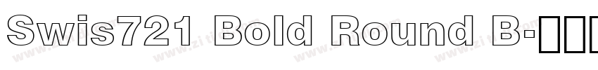 Swis721 Bold Round B字体转换